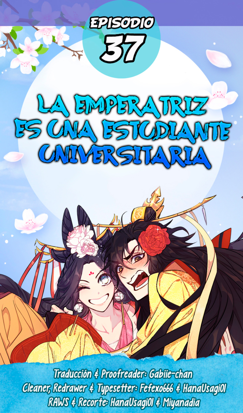 La emperatriz es una estudiante universitaria Capítulo 37 - Página 1