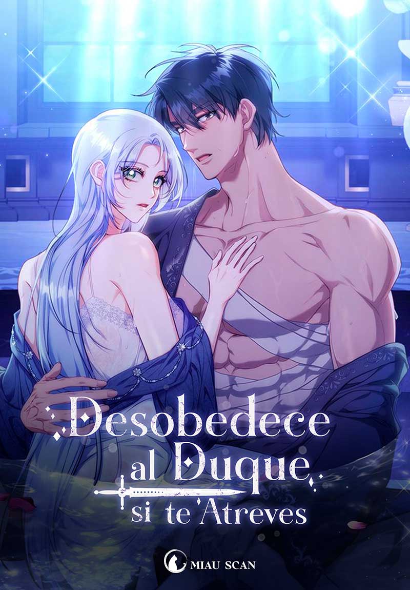 Desobedece al duque si te atreves Capítulo 81 - Página 2